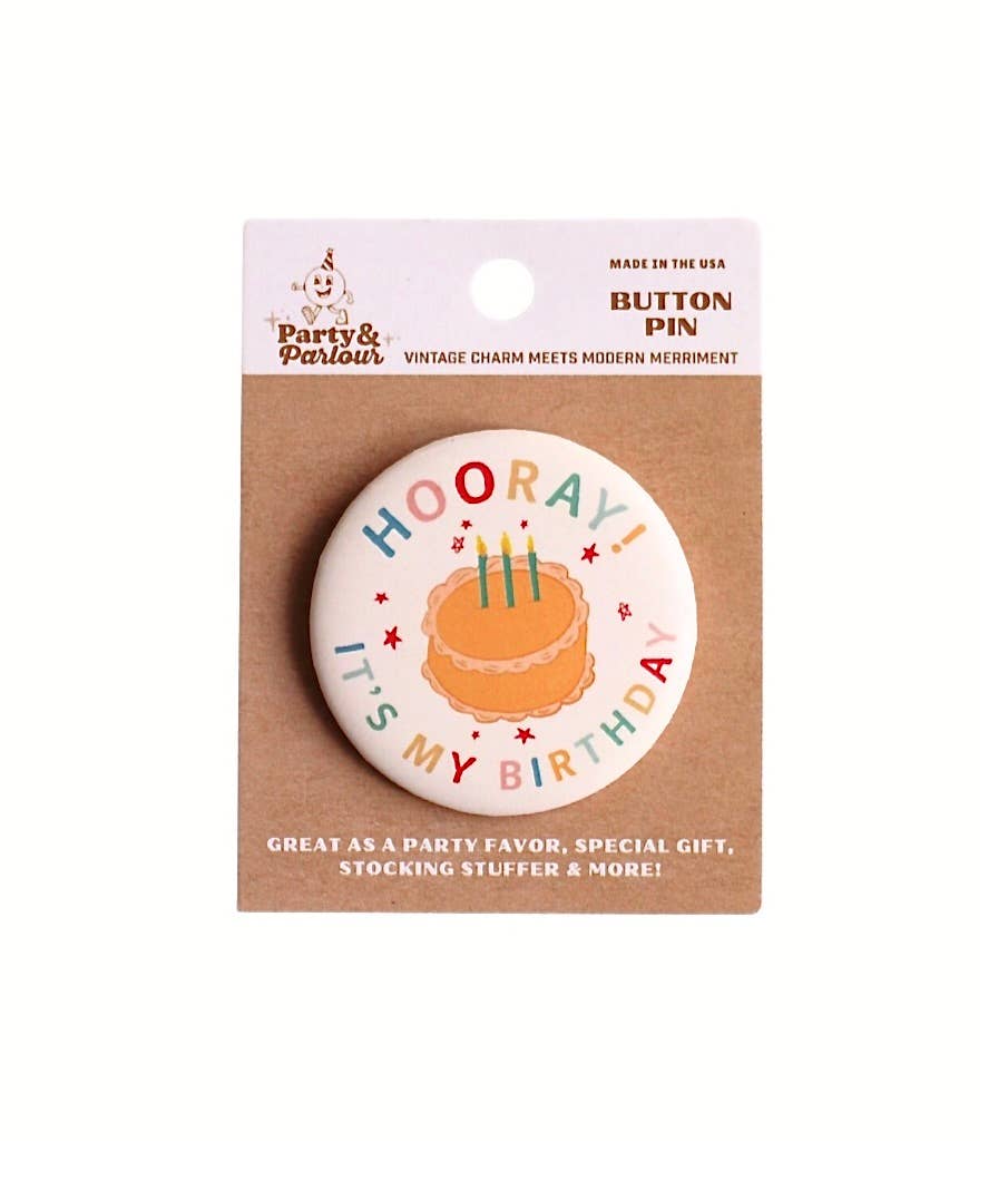 2.25" Hooray It's My Birthday Vintage Cake Button Pin Badge